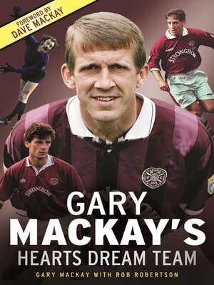 cover image of Gary Mackay's Hearts Dream Team